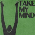 Take My Mind cover