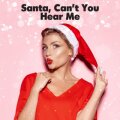 Santa, Can’t You Hear Me cover