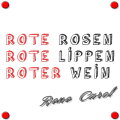 Rote Rosen, rote Lippen, roter Wein cover