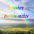 Somewhere over the Rainbow cover