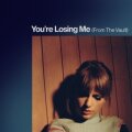 You’re Losing Me (From The Vault) cover