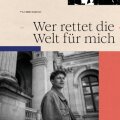 Wer Rettet Die Welt Für Mich cover