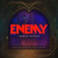 Enemy - from the series Arcane League of Legends cover